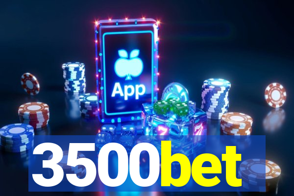 3500bet