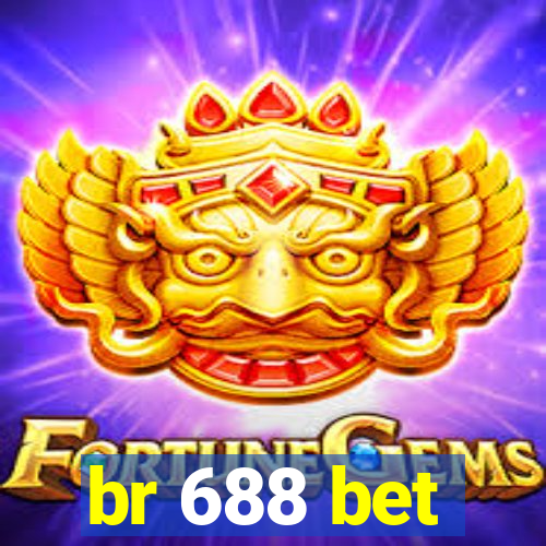 br 688 bet