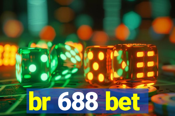 br 688 bet