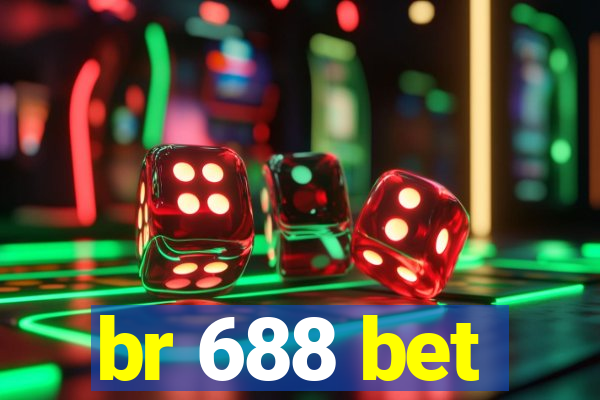 br 688 bet