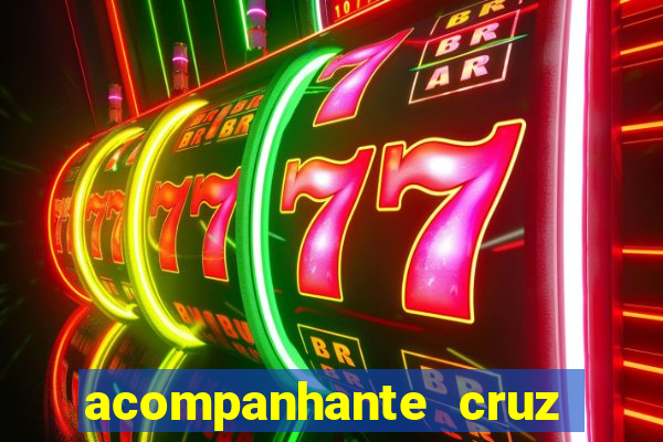 acompanhante cruz das almas