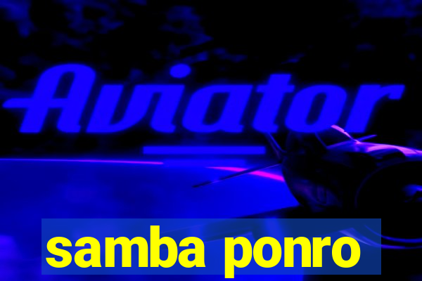 samba ponro
