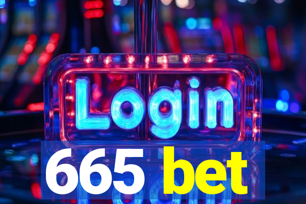 665 bet
