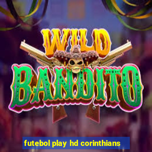 futebol play hd corinthians