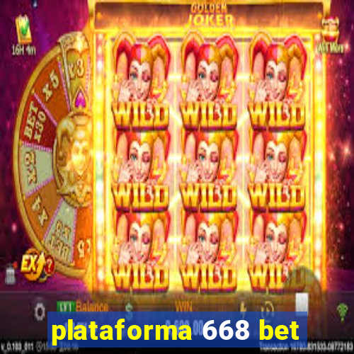 plataforma 668 bet