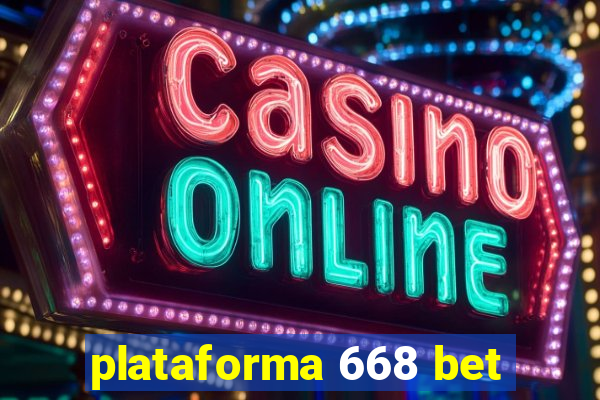 plataforma 668 bet