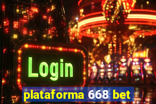 plataforma 668 bet