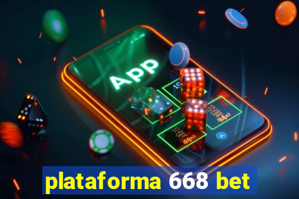 plataforma 668 bet