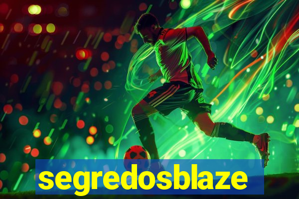 segredosblaze