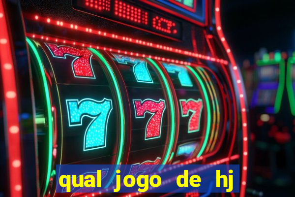 qual jogo de hj na globo