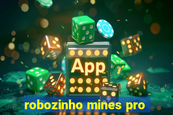 robozinho mines pro