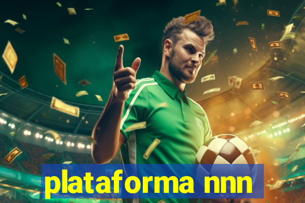 plataforma nnn