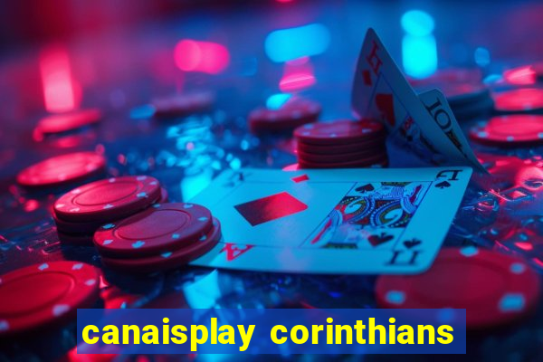 canaisplay corinthians