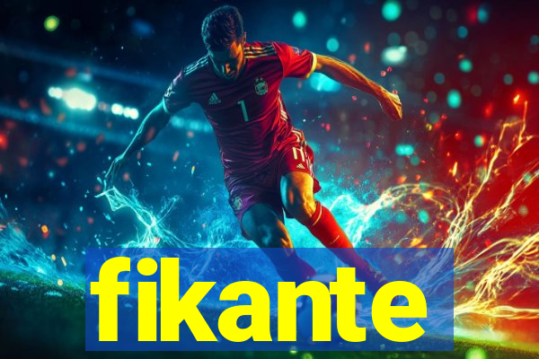 fikante