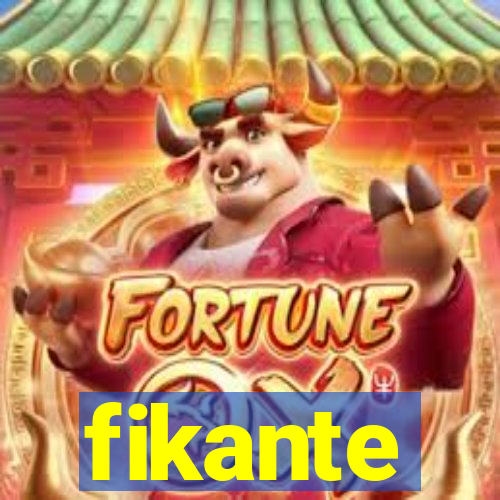 fikante