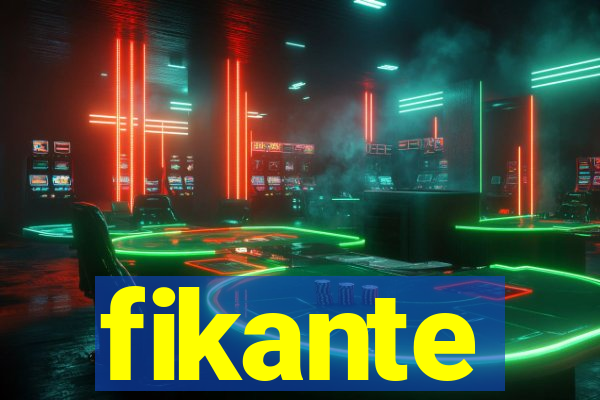 fikante
