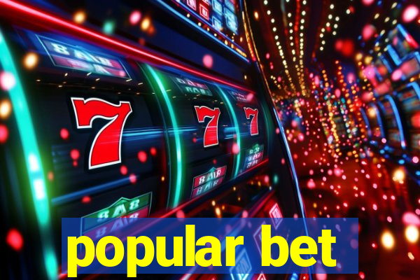 popular bet