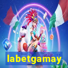 labetgamay