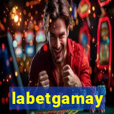 labetgamay