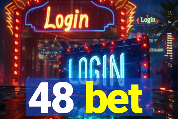48 bet
