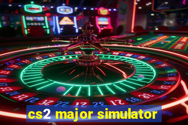 cs2 major simulator