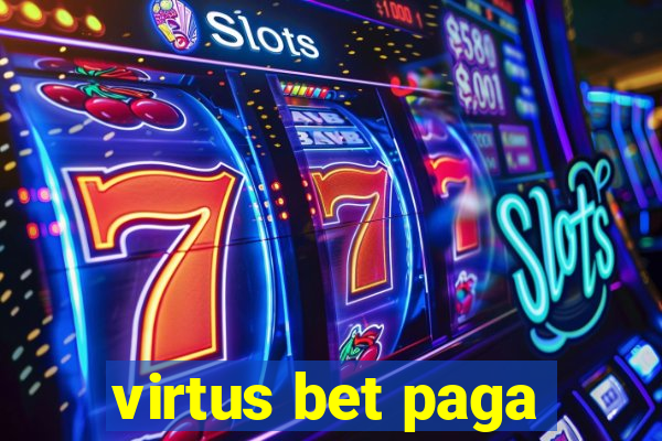 virtus bet paga