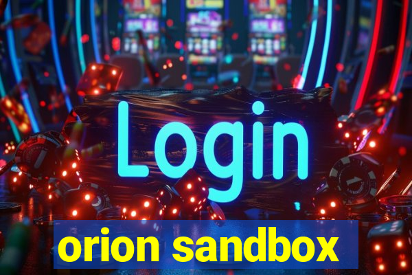 orion sandbox