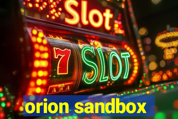 orion sandbox