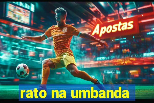 rato na umbanda