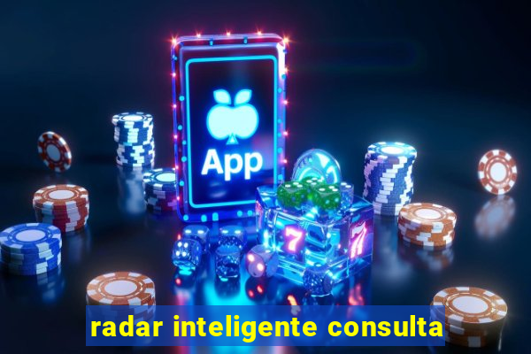 radar inteligente consulta