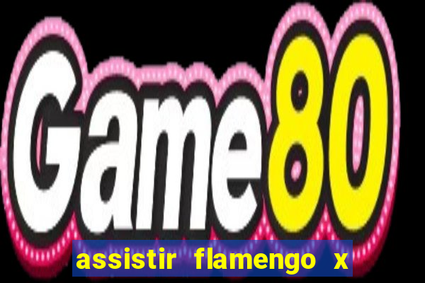 assistir flamengo x corinthians futemax