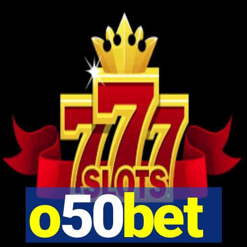 o50bet