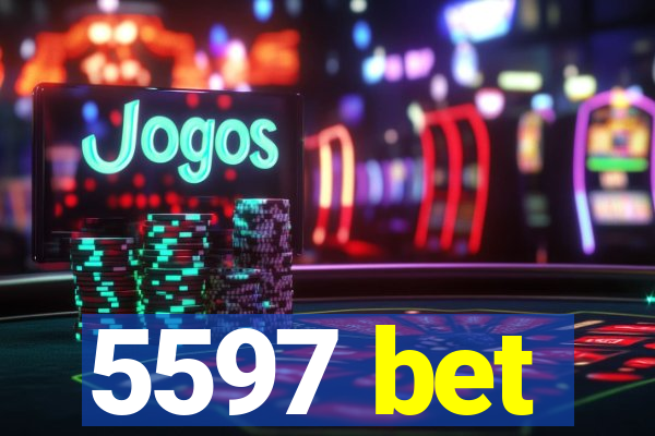 5597 bet