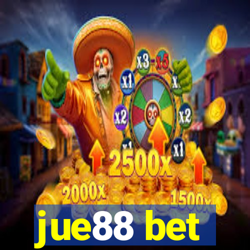 jue88 bet