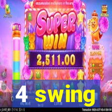 4 swing