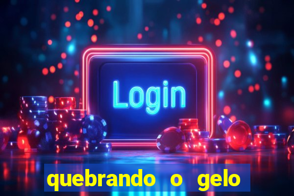 quebrando o gelo livro pdf hanna