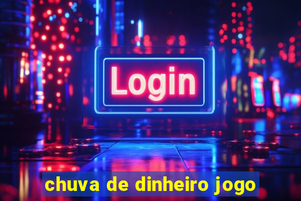 chuva de dinheiro jogo