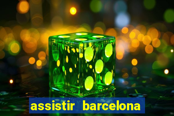 assistir barcelona x real madrid futemax