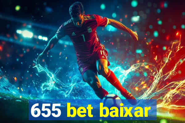 655 bet baixar