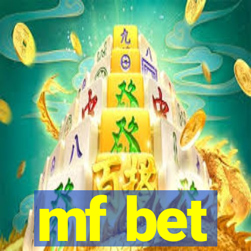 mf bet