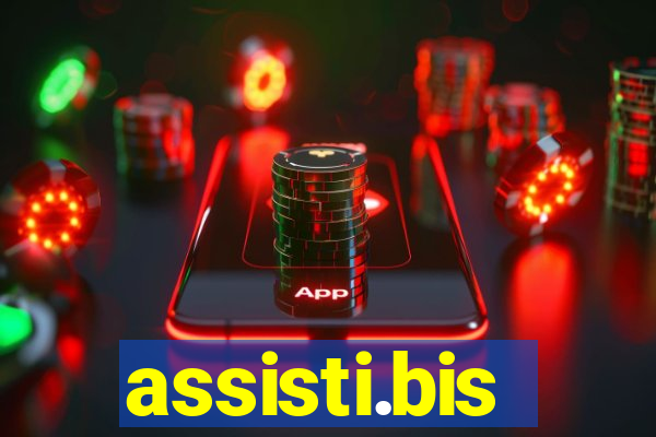 assisti.bis