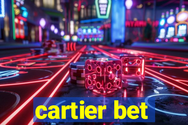cartier bet