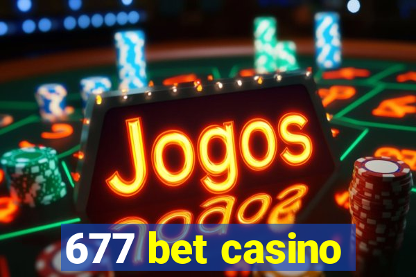 677 bet casino