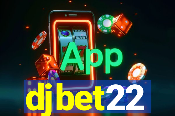 djbet22