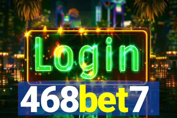 468bet7