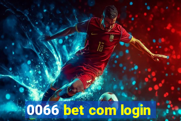 0066 bet com login