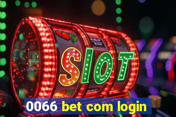 0066 bet com login