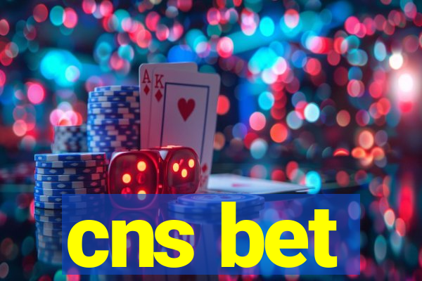 cns bet