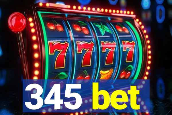 345 bet