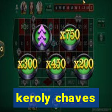 keroly chaves
